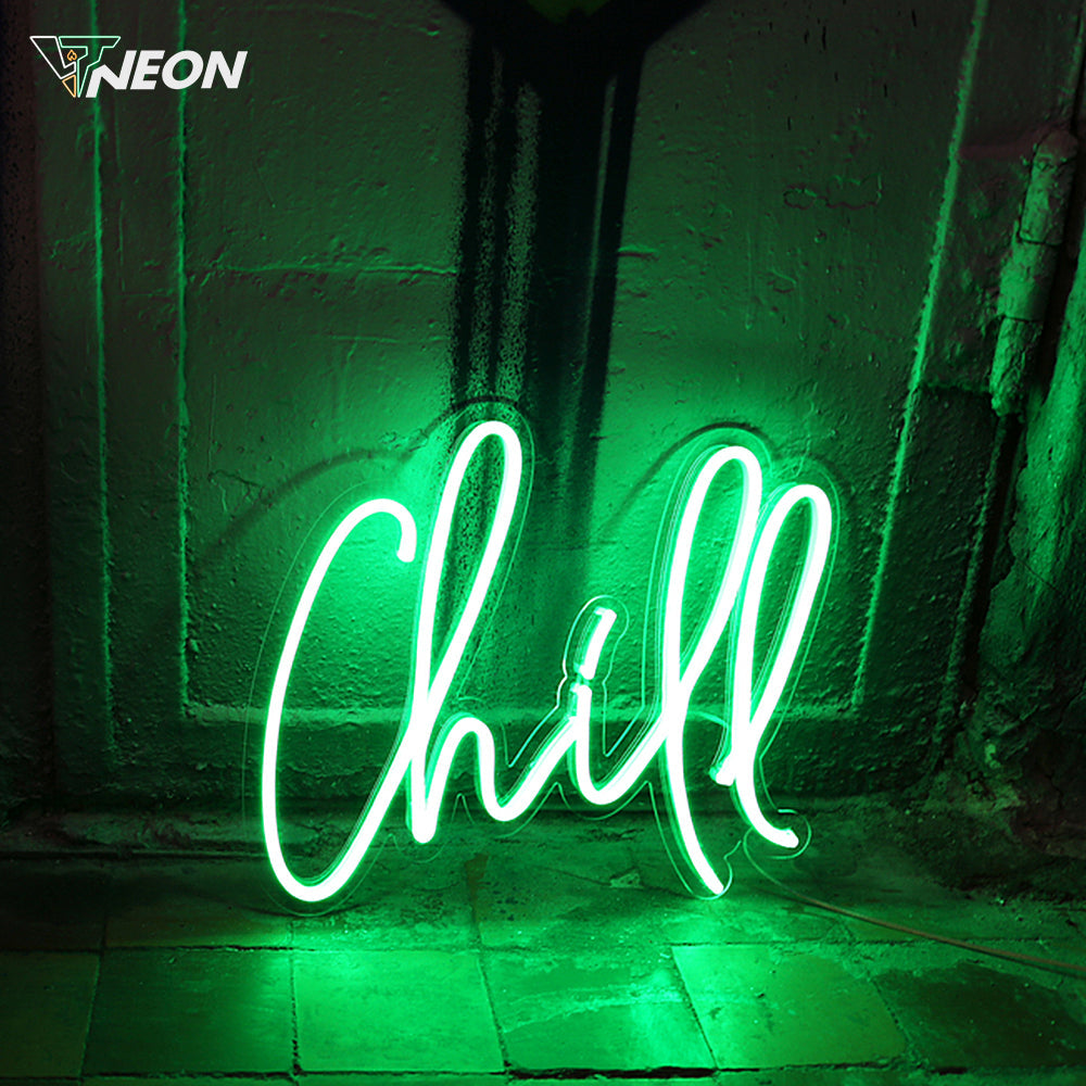 Chill Neon Sign