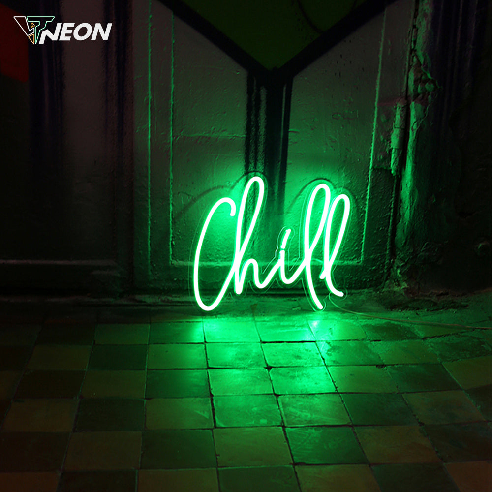 Chill Neon Sign